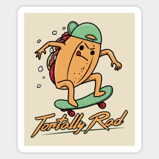 Tortally Rad - Torta Mexican Food Magnet